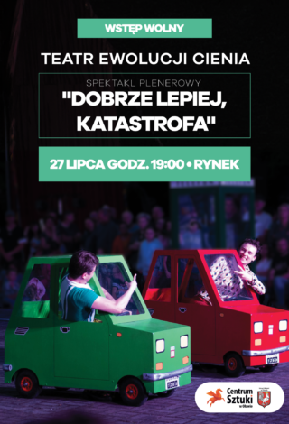 Plakat spektaklu Dobrze, lepiej, katastrofa